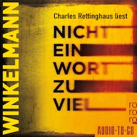 Nicht ein Wort zu viel (ungekürzt)