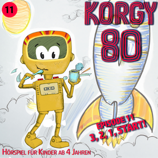 Korgy 80, Episode 11: 3, 2, 1, Start! als Hörbuch