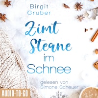 Zimtsterne im Schnee - Happy Vibes, Band 2 (ungekürzt)