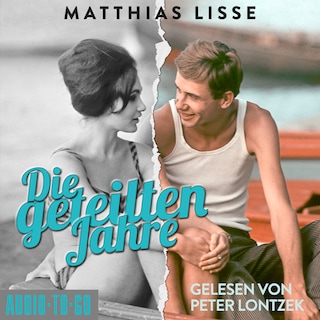 Die geteilten Jahre (ungekürzt) als Hörbuch