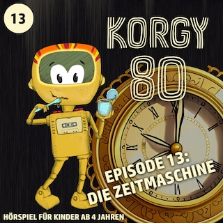 Korgy 80, Episode 13: Die Zeitmaschine als Hörbuch