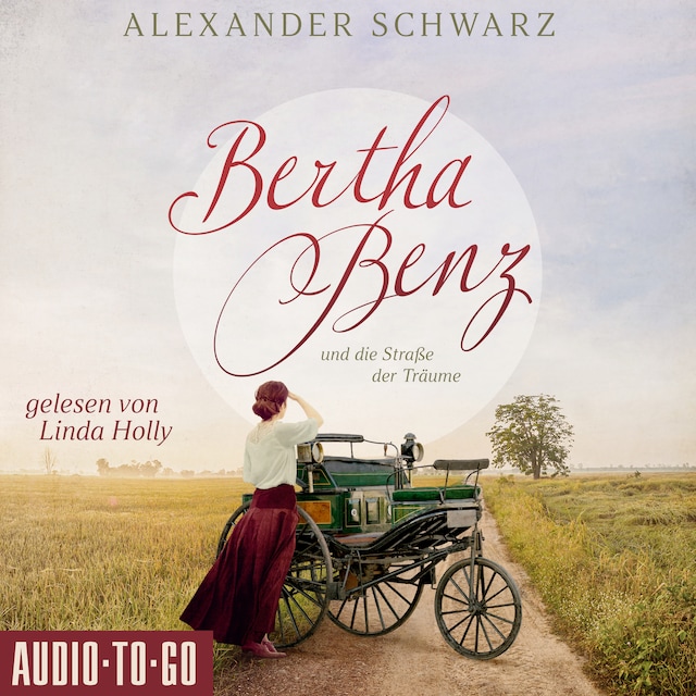 Copertina del libro per Bertha Benz und die Straße der Träume (ungekürzt)