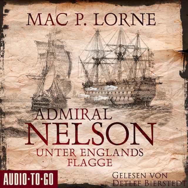 Buchcover für Admiral Nelson - Unter Englands Flagge - Lord Nelson - Über alle Meere, Band 2 (ungekürzt)