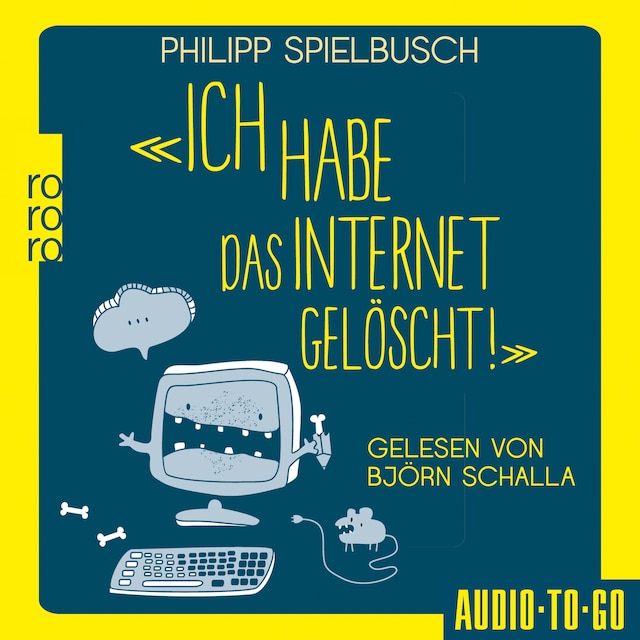 Buchcover für Ich habe das Internet gelöscht - Aus dem Alltag eines IT-Dienstleisters (ungekürzt)