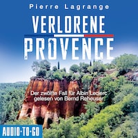 Verlorene Provence - Ein Fall für Commissaire Leclerc, Band 12 (ungekürzt)