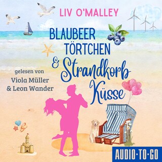 Blaubeertörtchen und Strandkorbküsse (ungekürzt) als Hörbuch