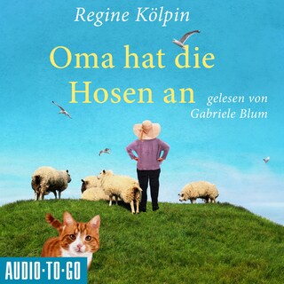 Oma hat die Hosen an - Omas für jede Lebenslage, Band 7 (ungekürzt) als Hörbuch