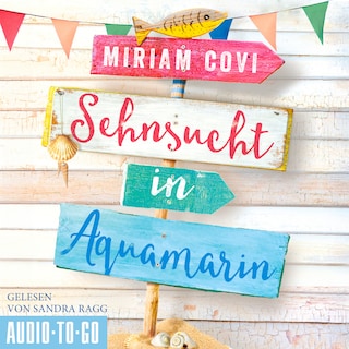Sehnsucht in Aquamarin (ungekürzt) als Hörbuch