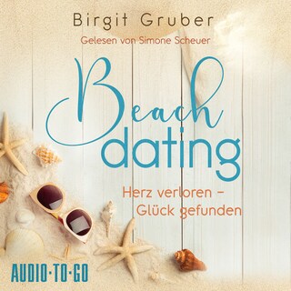 Beachdating - Herz verloren, Glück gefunden - Happy Vibes, Band 1 (ungekürzt) als Hörbuch