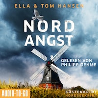 Nordangst - Inselpolizei Amrum-Föhr, Band 12 (ungekürzt)