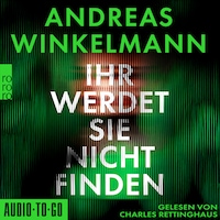 Ihr werdet sie nicht finden (gekürzt)