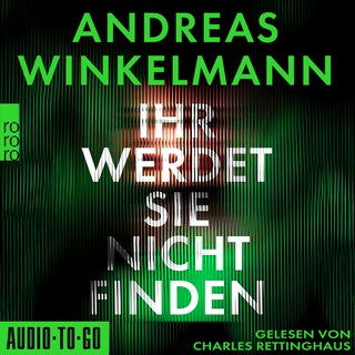 Ihr werdet sie nicht finden (gekürzt) als Hörbuch