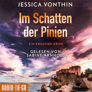 Im Schatten der Pinien - Ana Novak, Band 1 (ungekürzt) als Hörbuch