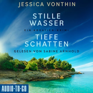 Stille Wasser, tiefe Schatten - Ana Novak, Band 2 (ungekürzt) als Hörbuch