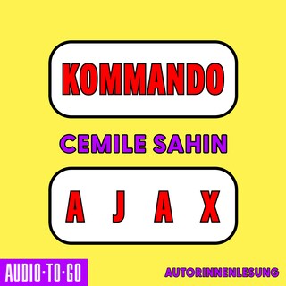 Kommando Ajax - Shortlist Preis der Leipziger Buchmesse (Ungekürzte Autorenlesung) als Hörbuch