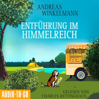 Entführung im Himmelreich - Mord auf Achse, Band 2 (ungekürzt) als Hörbuch