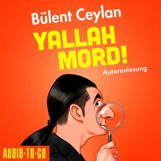 Yallah, Mord! (ungekürzt) als Hörbuch