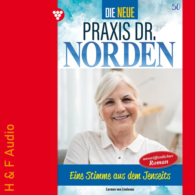 Kirjankansi teokselle Eine Stimme aus dem Jenseits? - Die neue Praxis Dr. Norden, Band 50 (ungekürzt)