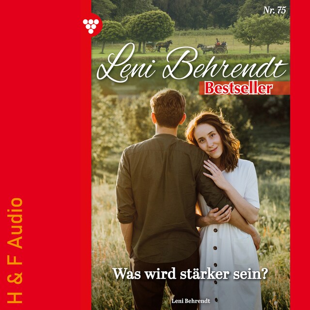 Buchcover für Was wird stärker sein? - Leni Behrendt Bestseller, Band 75 (ungekürzt)