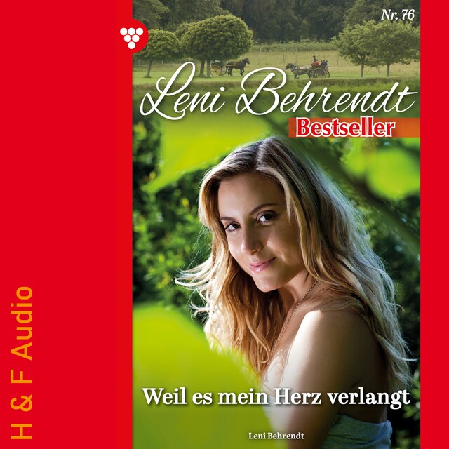 Buchcover für Weil es mein Herz verlangt - Leni Behrendt Bestseller, Band 76 (ungekürzt)