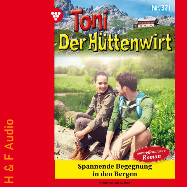 Portada de libro para Spannende Begegnung in den Bergen - Toni der Hüttenwirt, Band 371 (ungekürzt)