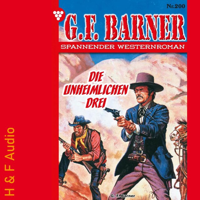 Copertina del libro per Die unheimlichen Drei - G. F. Barner, Band 200 (ungekürzt)