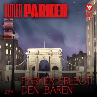 Parker erlegt den "Bären" - Butler Parker, Band 284 (ungekürzt) als Hörbuch
