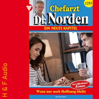 Wenn nur noch Hoffnung bleibt - Chefarzt Dr. Norden, Band 1253 (ungekürzt) als Hörbuch