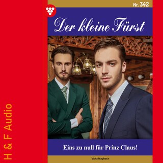 Eins zu null für Prinz Claus! - Der kleine Fürst, Band 342 (ungekürzt) als Hörbuch