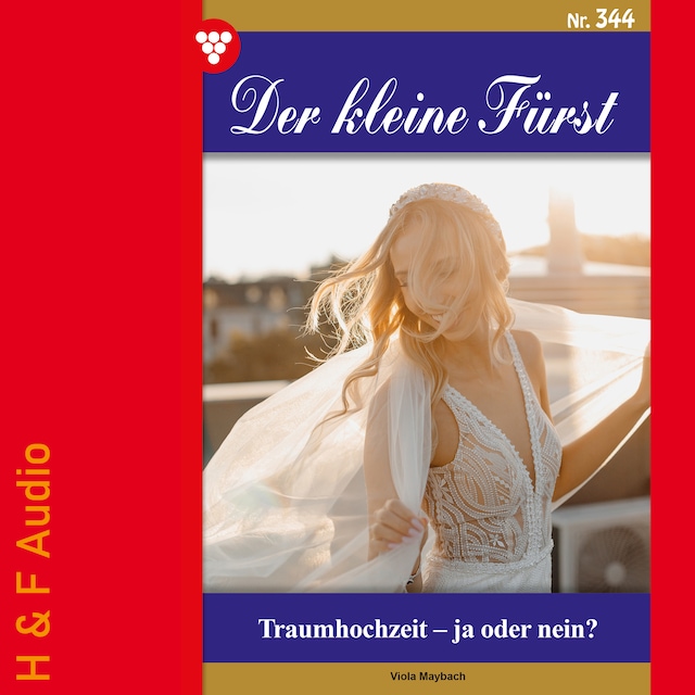 Okładka książki dla Traumhochzeit - ja oder nein? - Der kleine Fürst, Band 344 (ungekürzt)