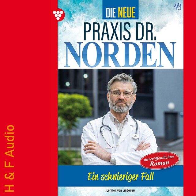 Copertina del libro per Ein schwieriger Fall - Die neue Praxis Dr. Norden, Band 49 (ungekürzt)