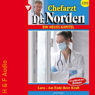 Lara - am Ende ihrer Kraft - Chefarzt Dr. Norden, Band 1252 (ungekürzt) als Hörbuch