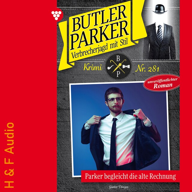 Portada de libro para Parker begleicht die alte Rechnung - Butler Parker, Band 281 (ungekürzt)