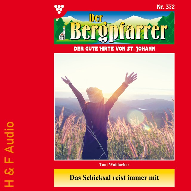 Bokomslag för Das Schicksal reist immer mit - Der Bergpfarrer, Band 372 (ungekürzt)