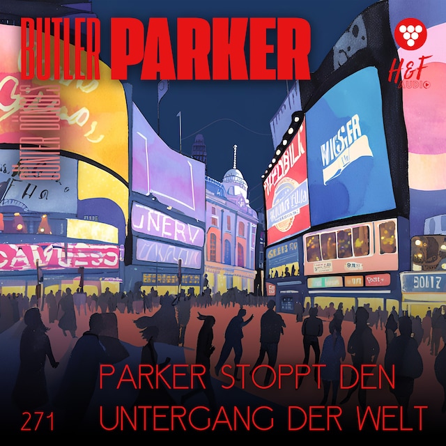 Buchcover für Parker stoppt den Untergang der Welt - Butler Parker, Band 271 (ungekürzt)