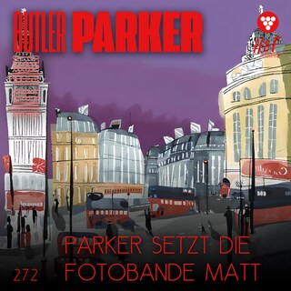 Parker setzt die Fotobande matt - Butler Parker, Band 272 (ungekürzt) als Hörbuch