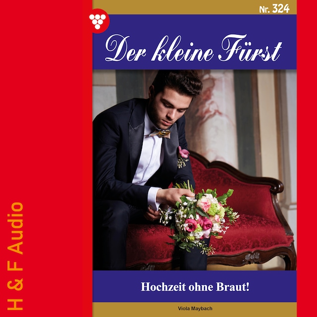 Buchcover für Hochzeit ohne Braut! - Der kleine Fürst, Band 324 (ungekürzt)