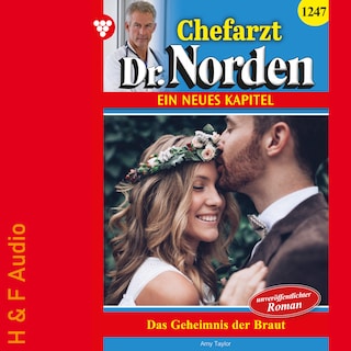 Das Geheimnis der Braut - Chefarzt Dr. Norden, Band 1247 (ungekürzt) als Hörbuch