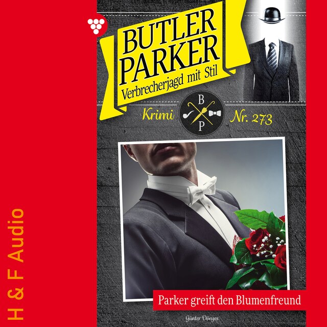Book cover for Parker greift den Blumenfreund - Butler Parker, Band 273 (ungekürzt)