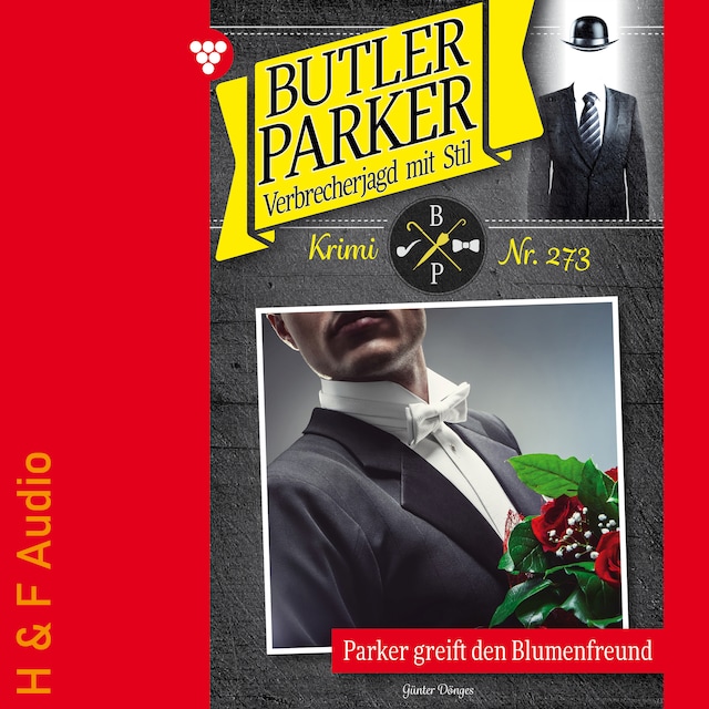 Book cover for Parker greift den Blumenfreund - Butler Parker, Band 273 (ungekürzt)
