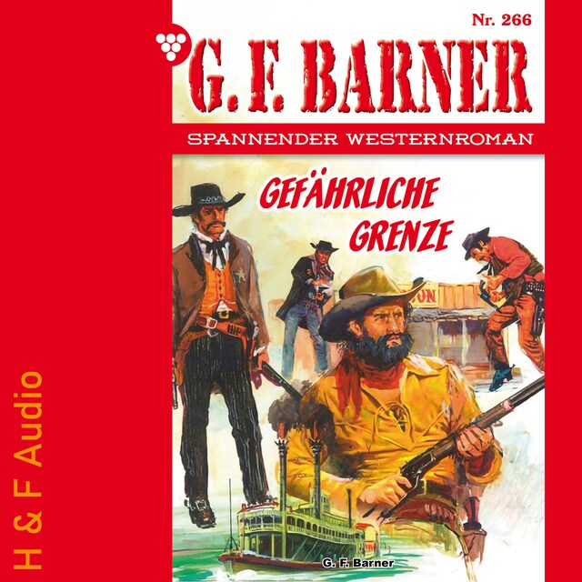 Kirjankansi teokselle Gefährliche Grenze - G. F. Barner, Band 266 (ungekürzt)