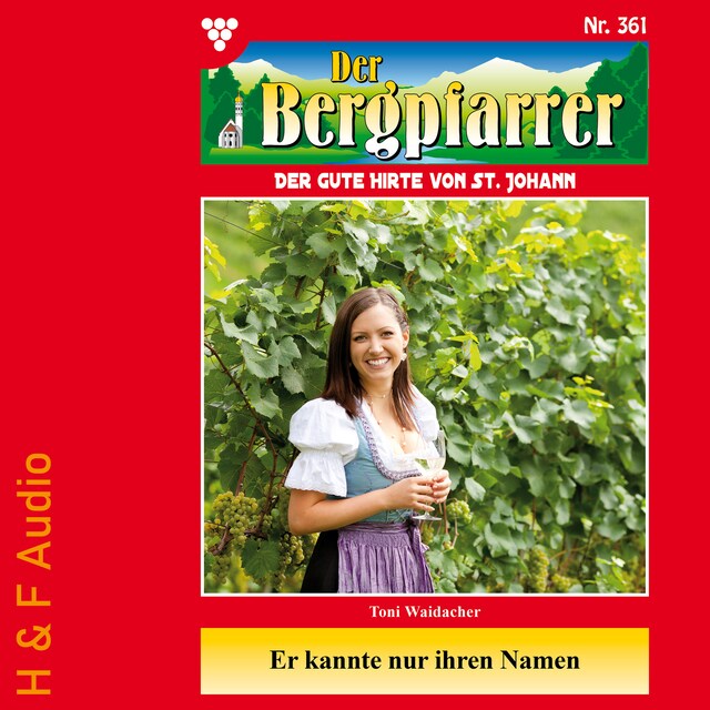 Okładka książki dla Er kannte nur ihren Namen - Der Bergpfarrer, Band 361 (ungekürzt)