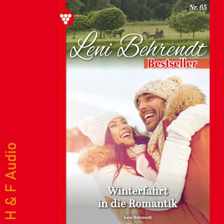 Winterfahrt in die Romantik - Leni Behrendt Bestseller, Band 65 (ungekürzt) als Hörbuch