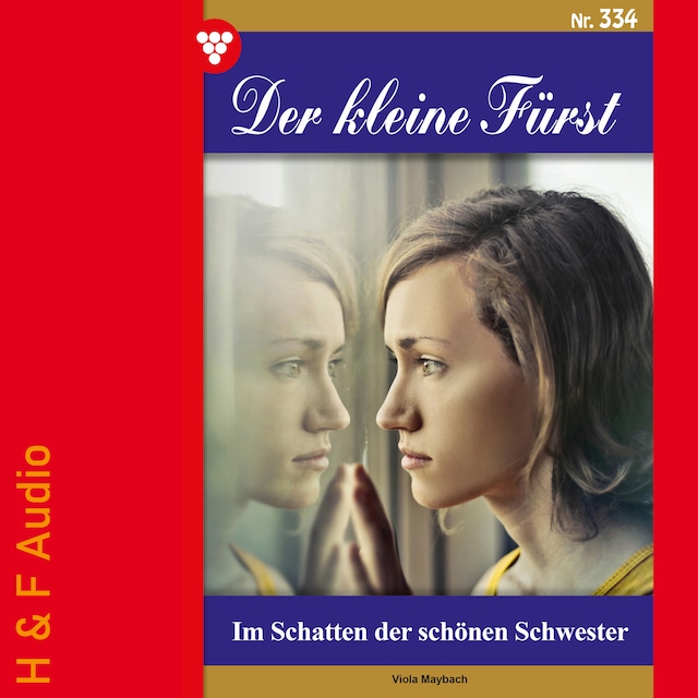 Bokomslag for Im Schatten der schönen Schwester - Der kleine Fürst, Band 334 (ungekürzt)