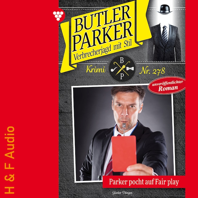Kirjankansi teokselle Parker pocht auf Fair Play - Butler Parker, Band 278 (ungekürzt)