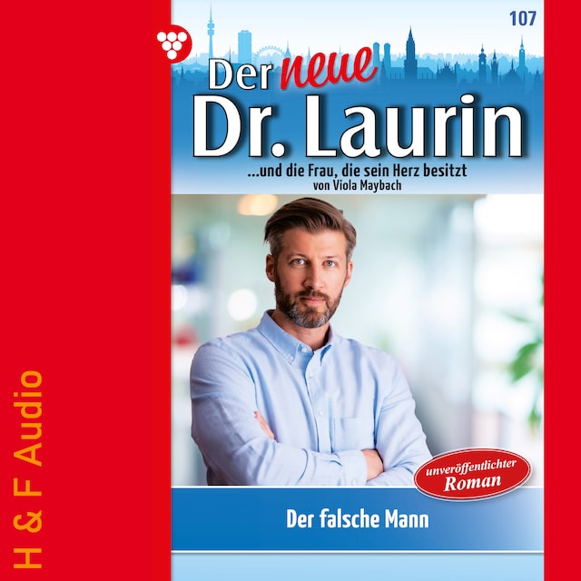 Buchcover für Der falsche Mann - Der neue Dr. Laurin, Band 107 (ungekürzt)