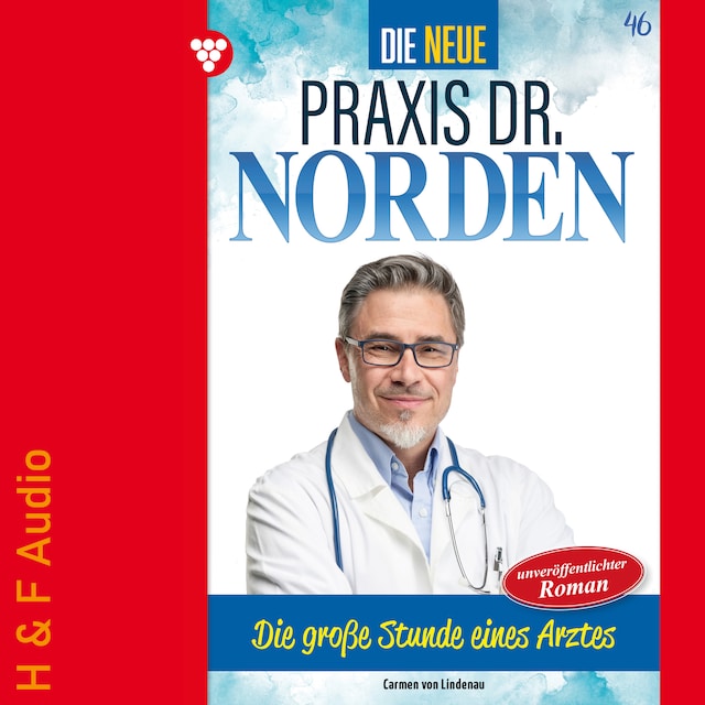 Book cover for Die große Stunde eines Arztes - Die neue Praxis Dr. Norden, Band 46 (ungekürzt)
