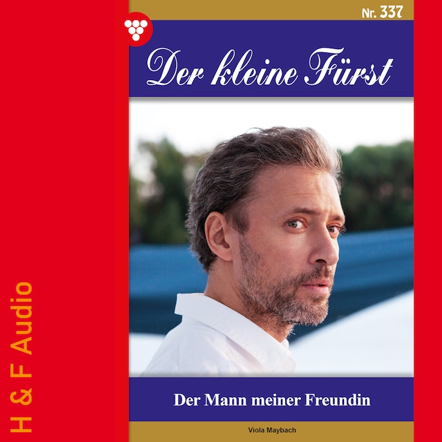 Bogomslag for Der Mann meiner Freundin - Der kleine Fürst, Band 337 (ungekürzt)