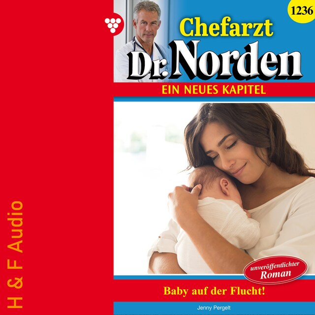 Buchcover für Baby auf der Flucht - Chefarzt Dr. Norden, Band 1236 (ungekürzt)