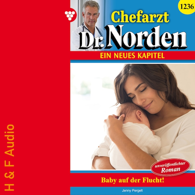 Boekomslag van Baby auf der Flucht - Chefarzt Dr. Norden, Band 1236 (ungekürzt)